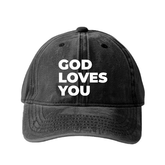 god loves you Washed Denim Baseball Caps