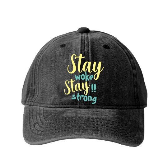 Stay woke and stay strong black fet Washed Denim Baseball Caps