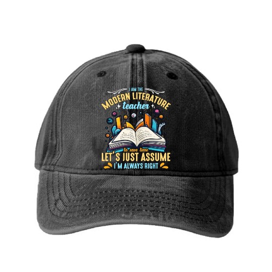 Literature Teacher I Am The Modern Educator Reader Washed Denim Baseball Caps