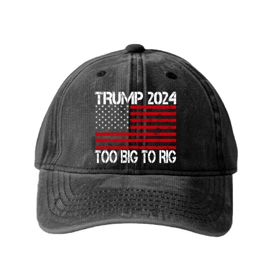 2024 Elections Too Big To Rig Washed Denim Baseball Caps