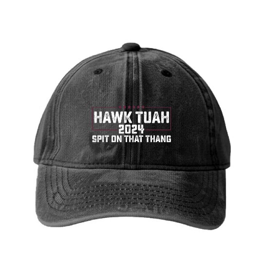Hawk Tuah 2024 Spit On That Thing Presidential Can Washed Denim Baseball Caps