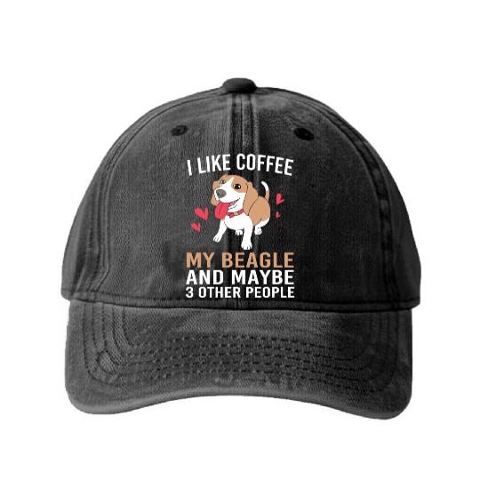 I Like Coffee My Dog And Maybe 3 People Beagle Dad Washed Denim Baseball Caps