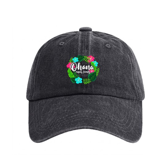 Ohana Means Family Hawaii Hibiscus Hawaiian Flower Washed Denim Baseball Caps