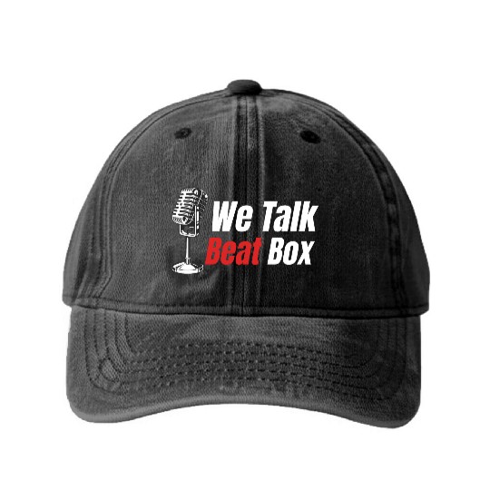 We Talk Beatbox Beatboxing Drummer Hiphop Artist Washed Denim Baseball Caps