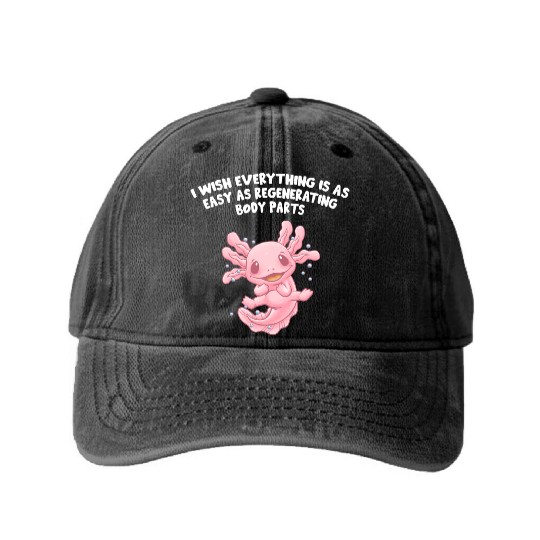 I Wish Everything Is Easy Axolotl Funny Salamander Washed Denim Baseball Caps