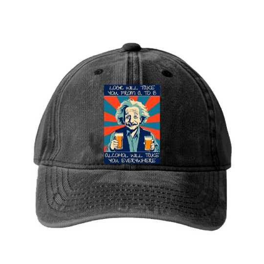 Alcohol Will Take You Everywhere Funny Washed Denim Baseball Caps
