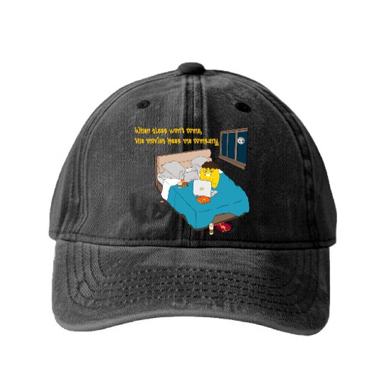 When sleep won t come the movies keep me company Washed Denim Baseball Caps