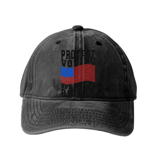 Protect Voting, Our Voting Rights - Election Washed Denim Baseball Caps