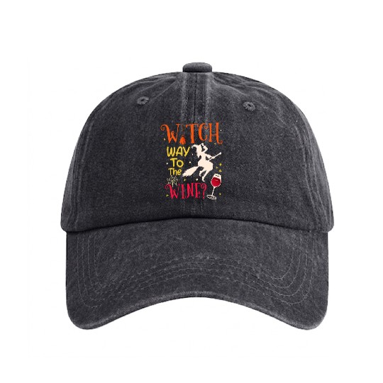 Witch Way To The Wine Funny Halloween Drinking Washed Denim Baseball Caps