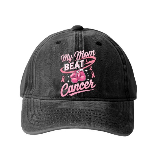 My Mom Beat Cancer Breast Cancer Awareness Washed Denim Baseball Caps