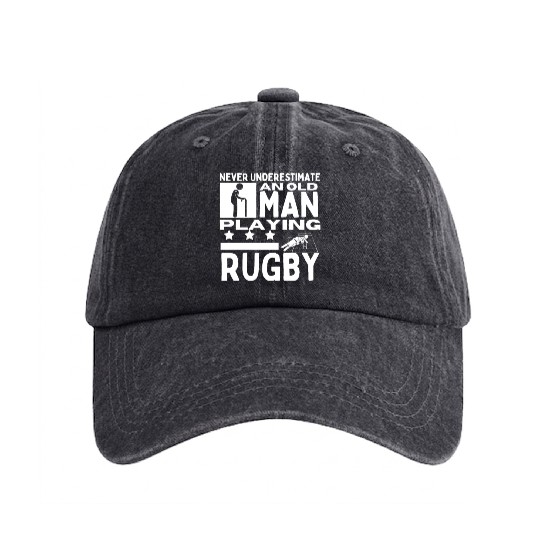 Rugby Never Underestimate An Old Man Playing Rugby Washed Denim Baseball Caps