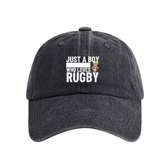 Rugby Player Just A Boy Who Loves Rugby Washed Denim Baseball Caps