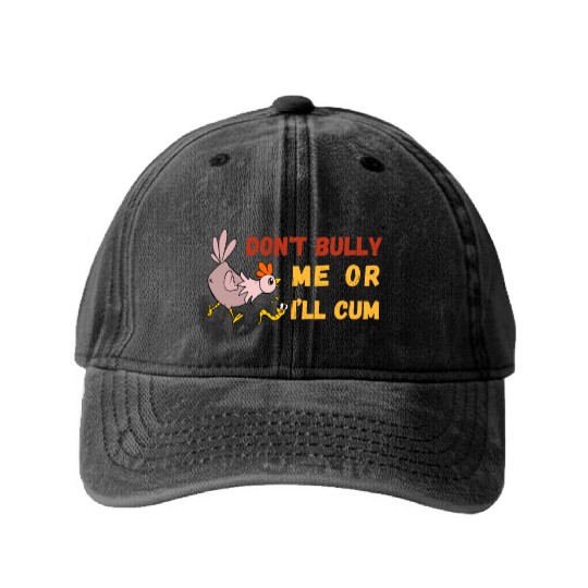 don't bully me or I'll cum standard Washed Denim Baseball Caps