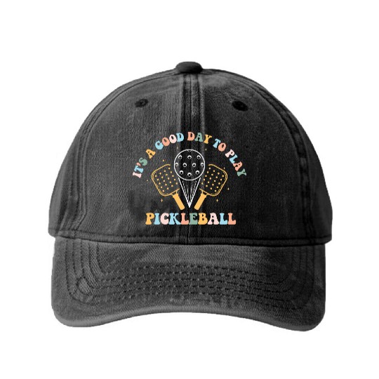its a good day to play pickleball Washed Denim Baseball Caps