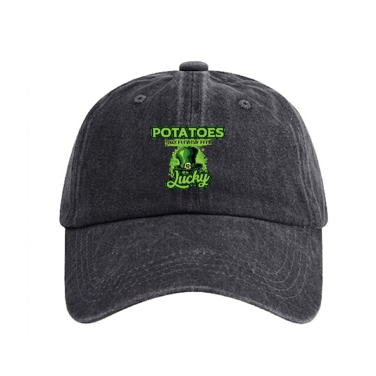 Potatoes Make Everyday Feel Lucky St Patricks Day Washed Denim Baseball Caps