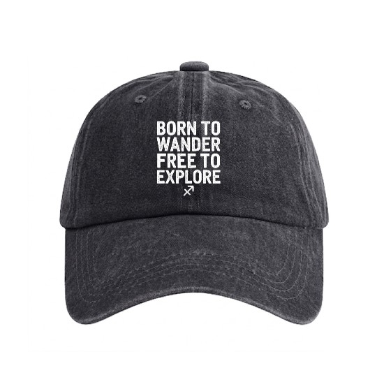 Born To Wander Free To Explore Sagittarius Washed Denim Baseball Caps