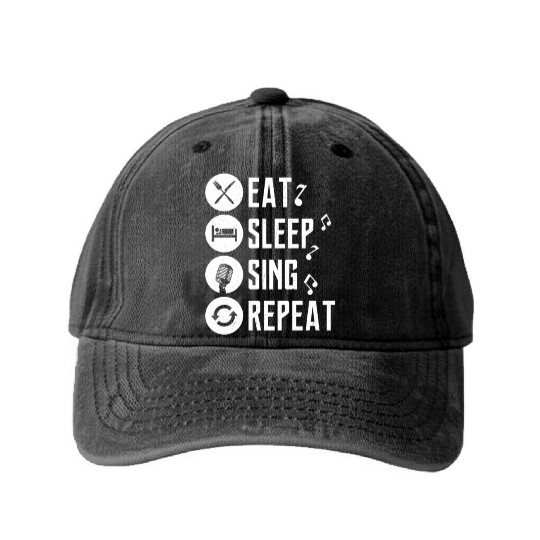 Eat Sleep Sing Repeat Singing Singer Washed Denim Baseball Caps