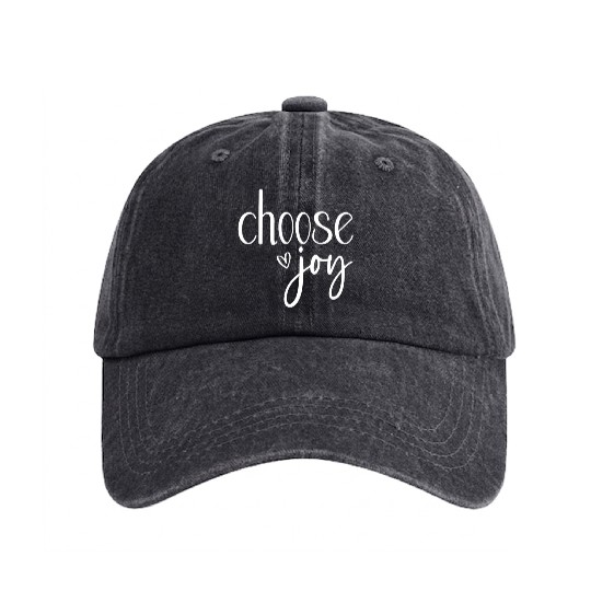 Choose Joy Motivational Typography Washed Denim Baseball Caps