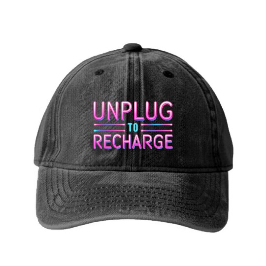 Unplug to Recharge – Neon Light Tech Detox Quote Washed Denim Baseball Caps