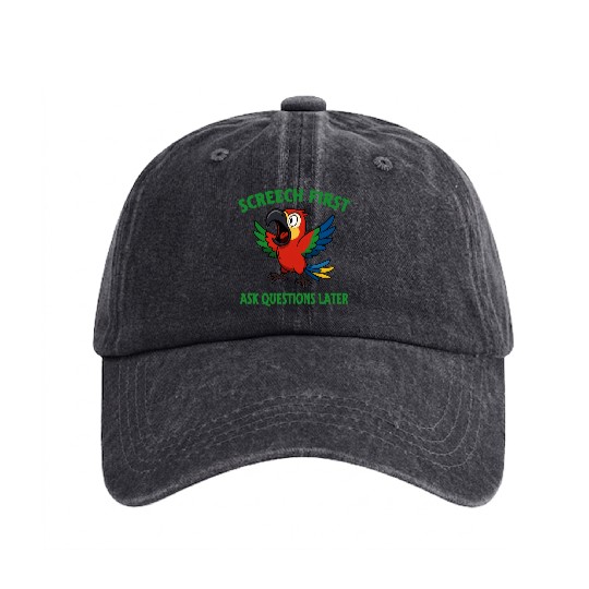 Discover Screech First Ask Questions Later Funny Parrot Washed Denim Baseball Caps
