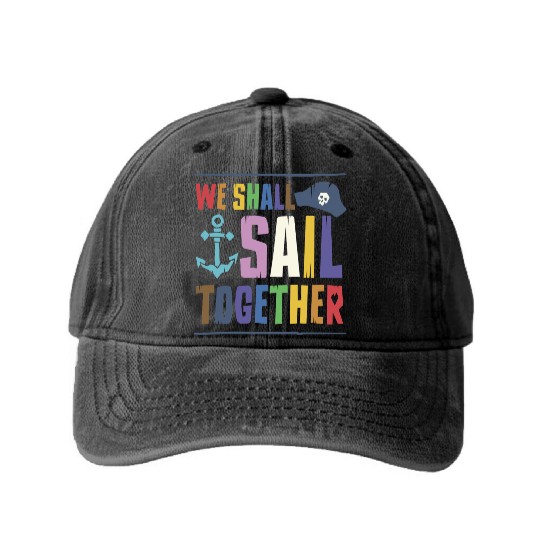 We Shall Sail Together Captain Pride LGBTQ Ally Washed Denim Baseball Caps