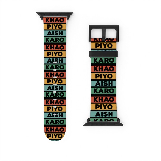 Punjabi - KHAO PIYO AISH KARO Watch Bands For Apple Watch