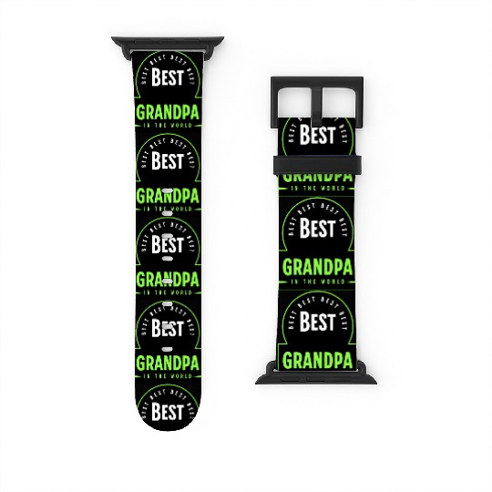 Best Grandpa in The World Watch Bands For Apple Watch