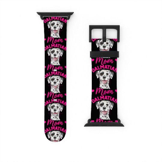 Dog Lover Puppy Cute Dalmatian Mom Watch Bands For Apple Watch