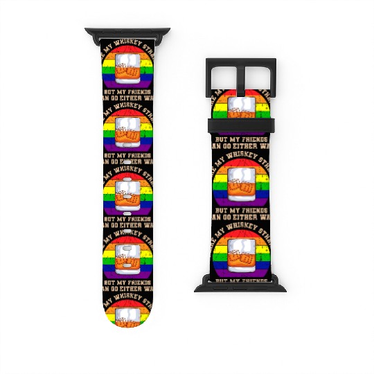 I Like My Whiskey Straight LGBTQ Pride Month Watch Bands For Apple Watch