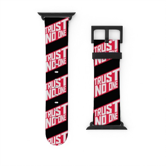 trust no one quote Watch Bands For Apple Watch