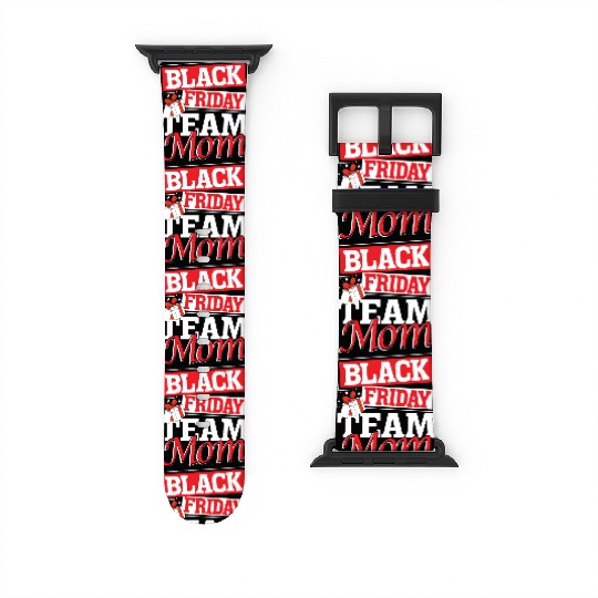 Black Friday Team Mom Watch Bands For Apple Watch