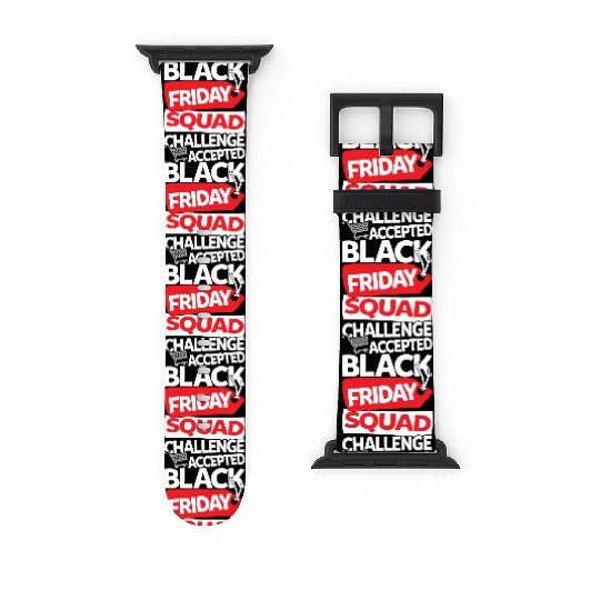 Black Friday Squad Challenge Accepted Watch Bands For Apple Watch