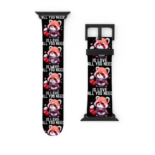 All you need is love with heart red panda Watch Bands For Apple Watch