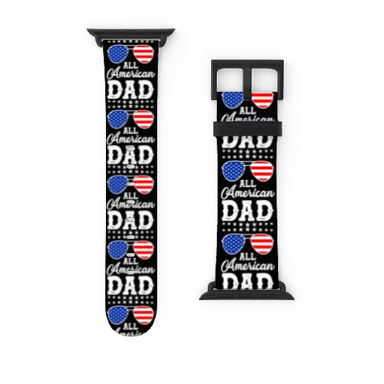 4th Of July Patriotic American Dad Us Watch Bands For Apple Watch