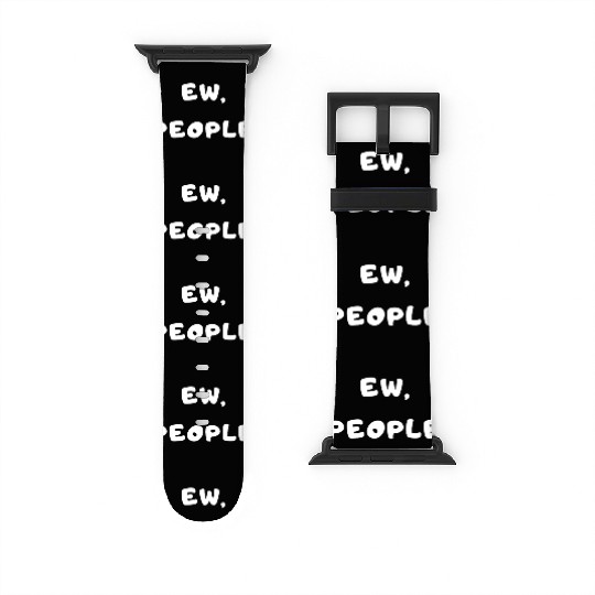 ew, people design Watch Bands For Apple Watch