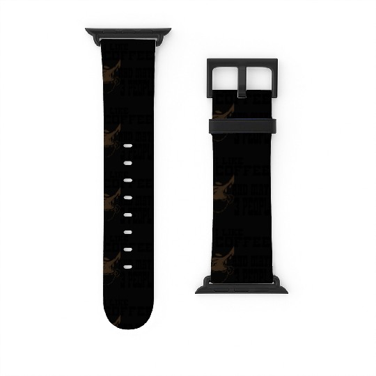 I Like Coffee and Maybe 3 People Watch Bands For Apple Watch