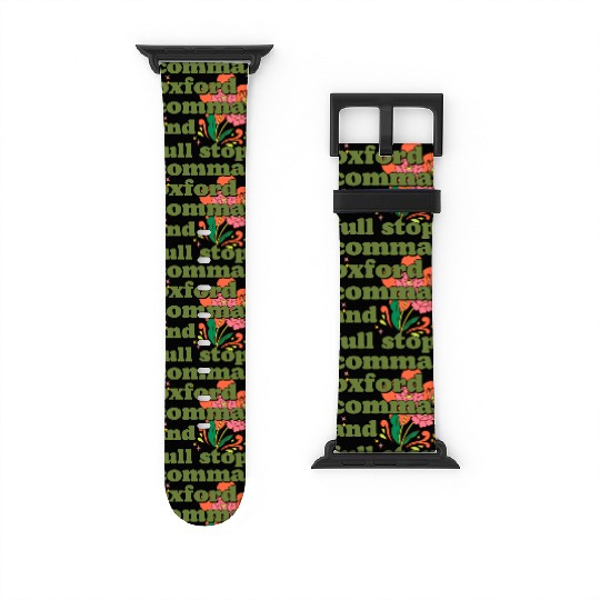 Oxford comma. For grammar students and teachers Watch Bands For Apple Watch
