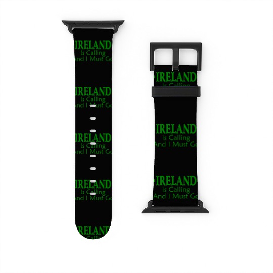 Irish Clover IRELAND Is Calling Me I Must Go Watch Bands For Apple Watch