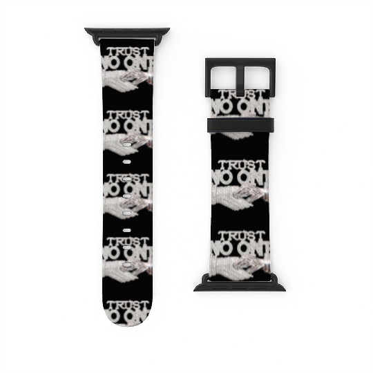 Trust No One Watch Bands For Apple Watch