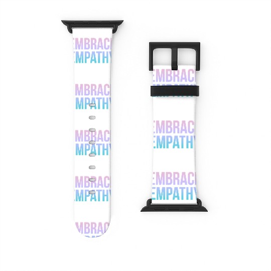Embrace Empathy Large Colour Watch Bands For Apple Watch