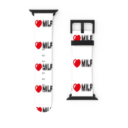 I Love Milfs Watch Bands For Apple Watch