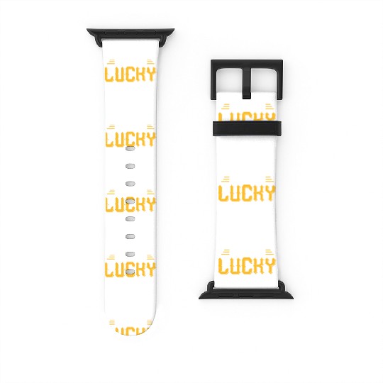 Today is your lucky day Watch Bands For Apple Watch