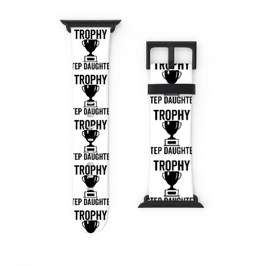 Trophy Step Daughter Watch Bands For Apple Watch