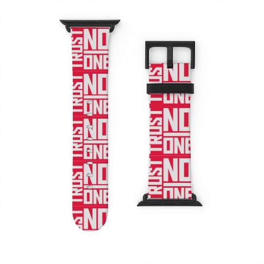 trust no one quote Watch Bands For Apple Watch