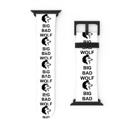 big bad wolf quote Watch Bands For Apple Watch