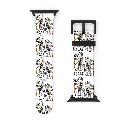 Death Before Decaf Cool Watch Bands For Apple Watch