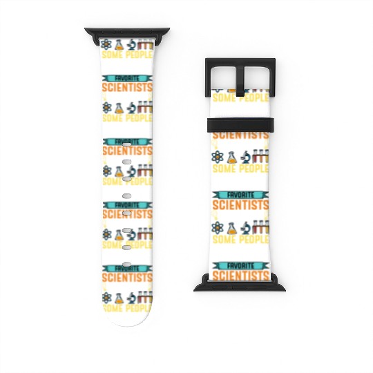 Some People Only Dream Science Teacher Biology Watch Bands For Apple Watch