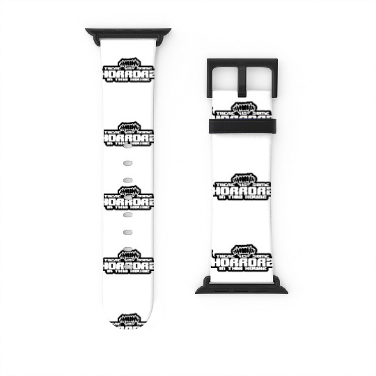 There's Some Horrors In This House Watch Bands For Apple Watch