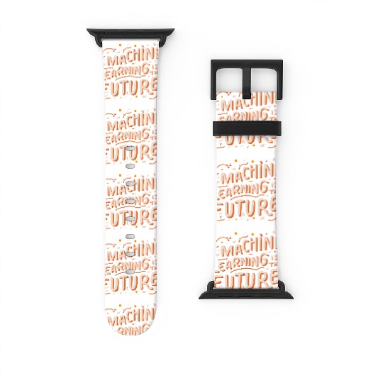 Machine Learning is The Future Watch Bands For Apple Watch