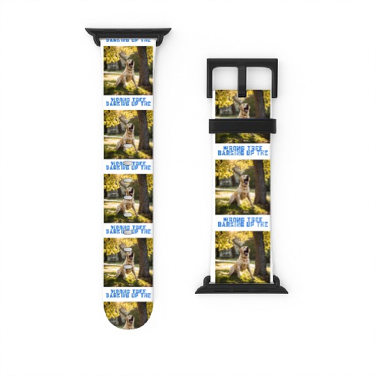 Barking up the wrong tree Watch Bands For Apple Watch